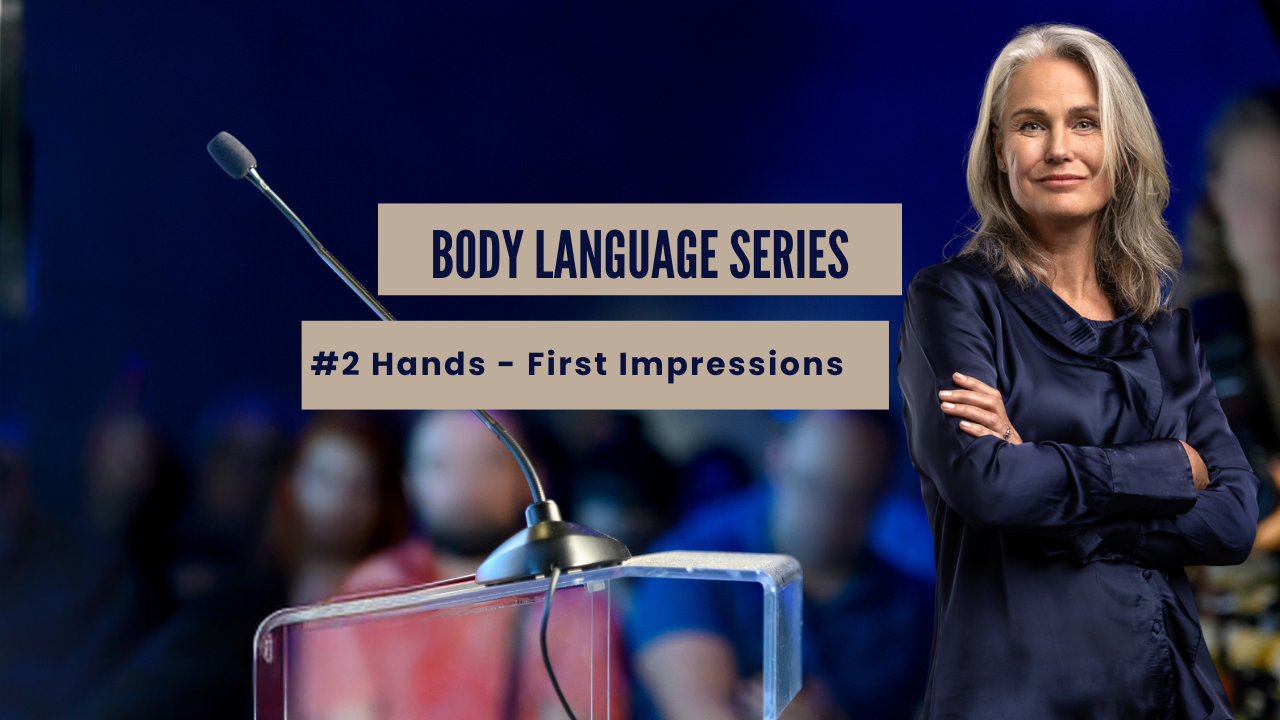 #2 - Hand Gestures: The Hidden Language of Effective Communication